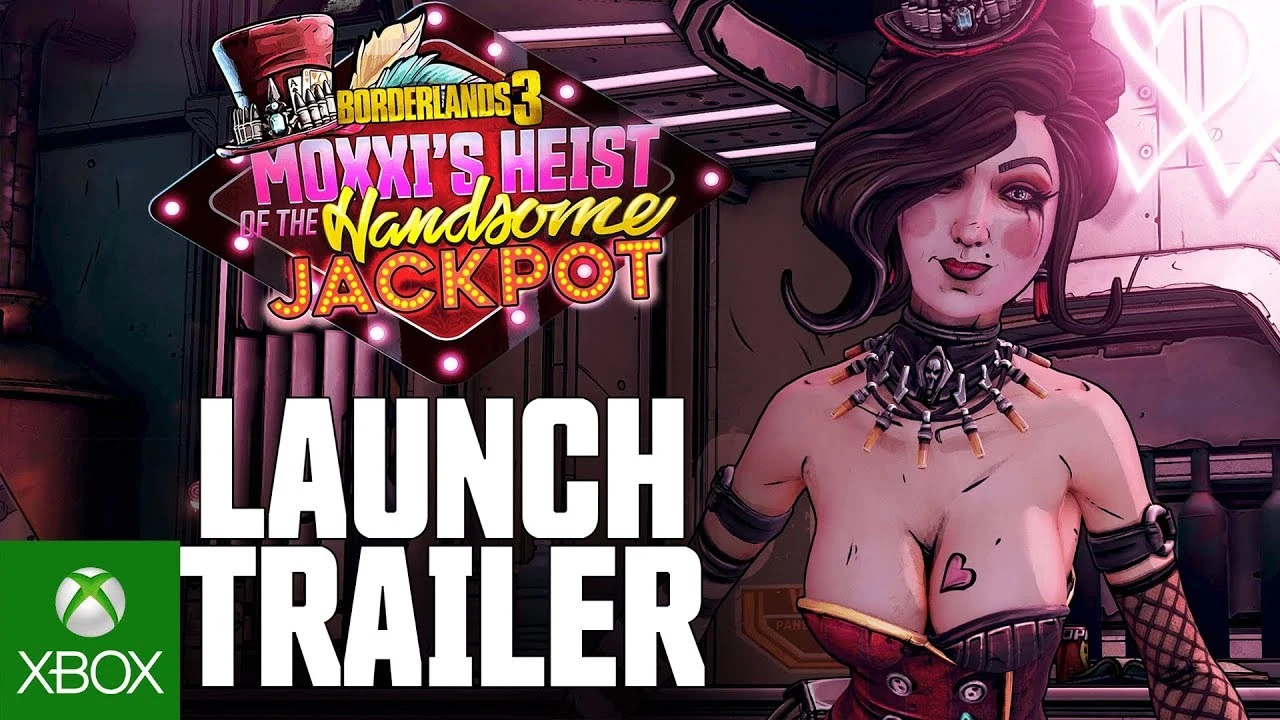 Релизный трейлер дополнения Moxxi's Heist of the Handsome Jackpot для Borderlands 3