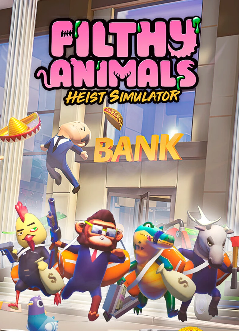 Filthy Animals: Heist Simulator
