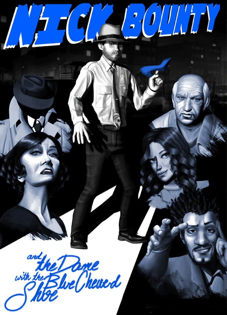 Nick Bounty and the Dame with the Blue Chewed Shoe