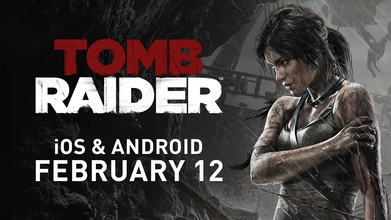 Перезапуск Tomb Raider (2013) выйдет на iOS и Android