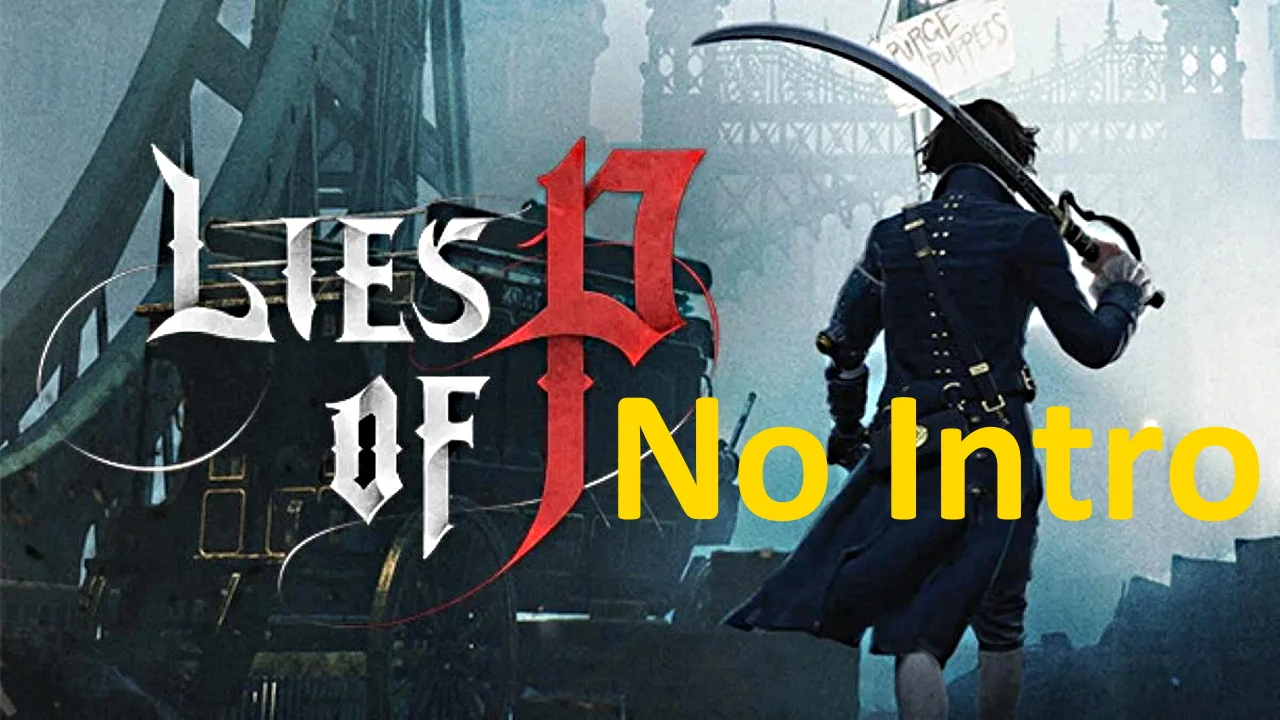 Lies of P "Пропуск интро"