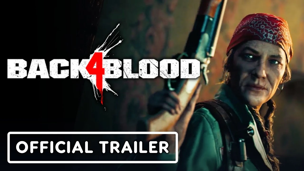 Новый трейлер Back 4 Blood посвящён героям и их уникальным способностям