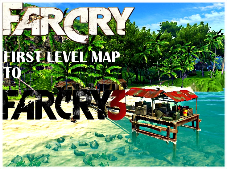 Far Cry 3 "Первый уровень из первого Far Cry"