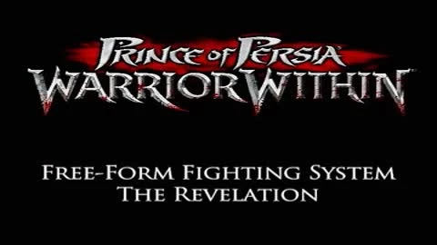 Prince of Persia: Warrior Within (Free-Form Fighting System)