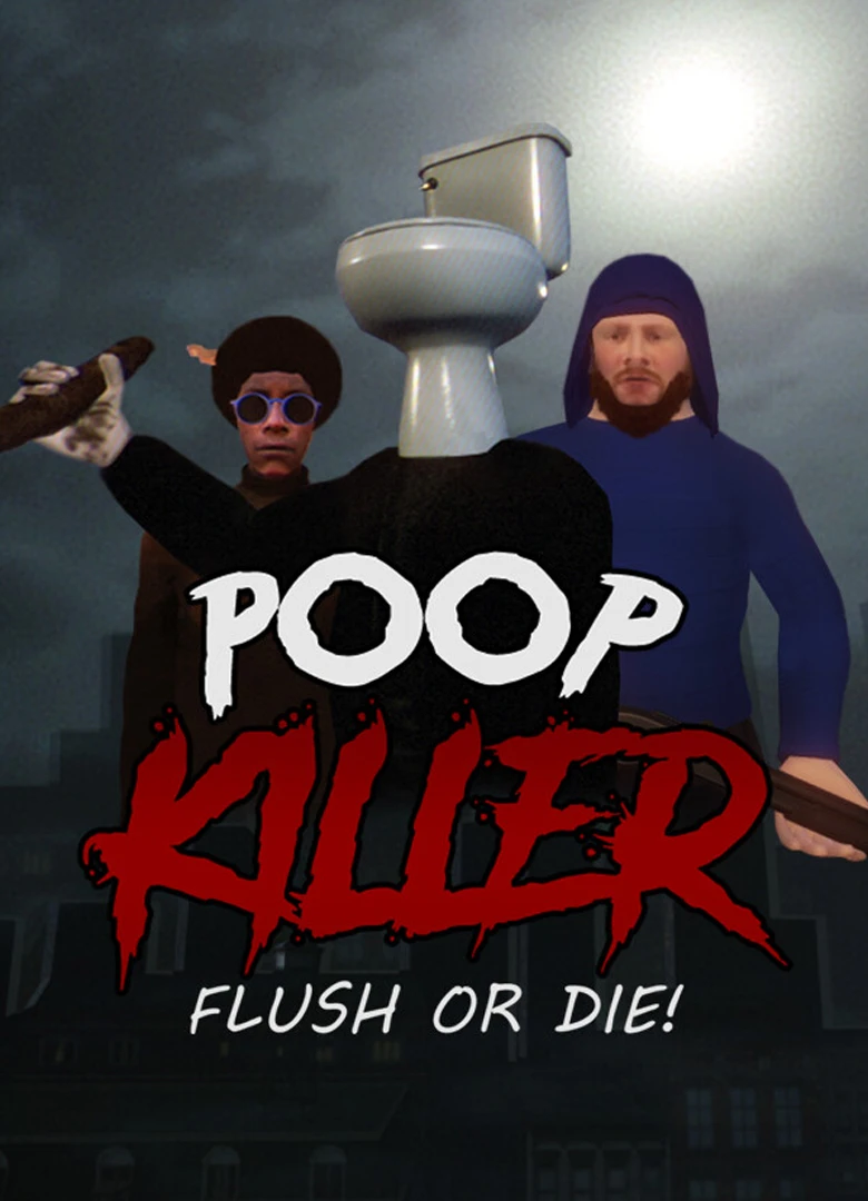 Poop Killer - Flush or Die