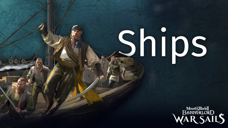 Создатели Mount & Blade 2: Bannerlord поделились новыми подробностями дополнения War Sails