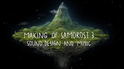 Samorost 3 - Создание и дизайн звука и музыки