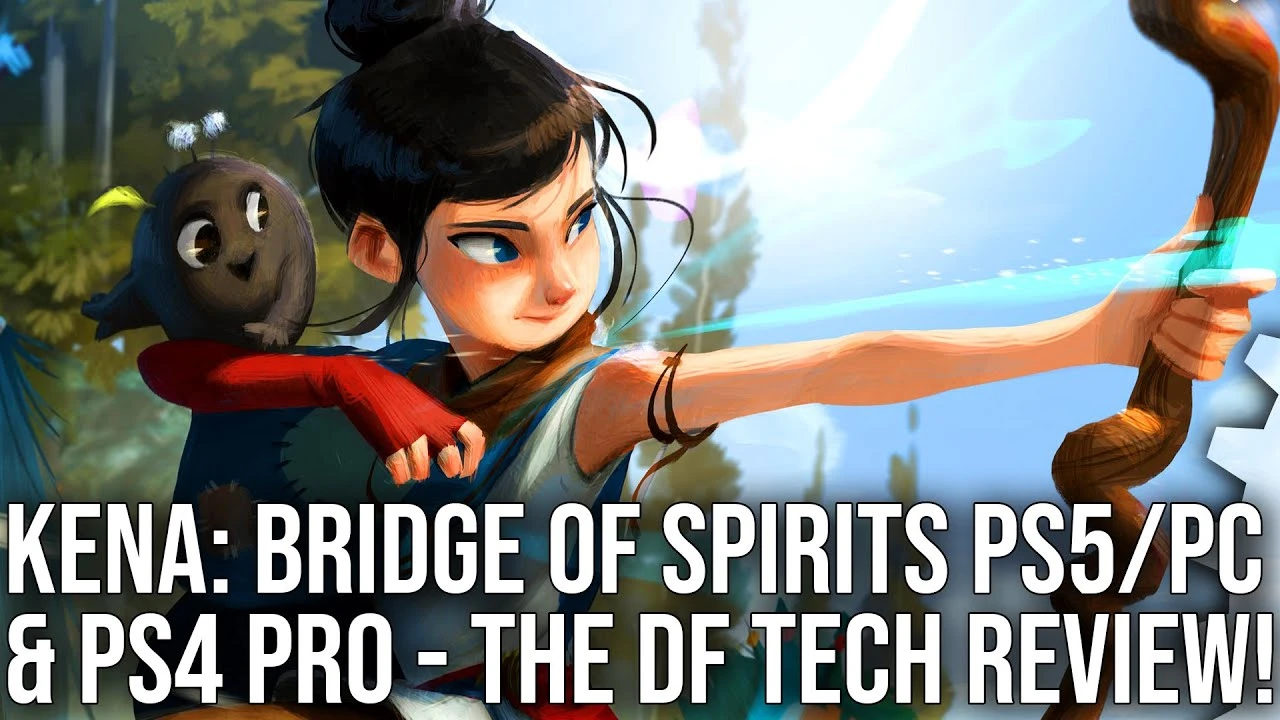 Digital Foundry сравнила Kena: Bridge of Spirits на ПК, PS4 Pro и PlayStation 5 - Не всё так гладко