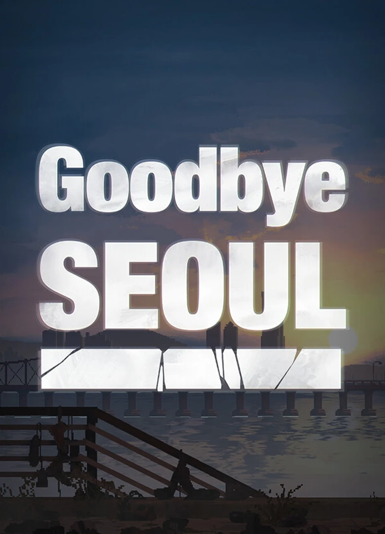 Goodbye Seoul