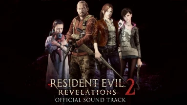 Resident Evil: Revelations 2 "Полный саундтрек"