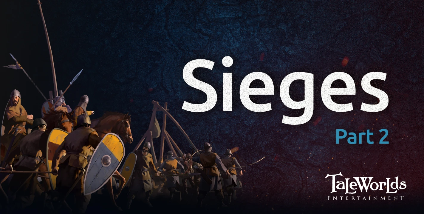 Mount & Blade II: Bannerlord. Блог Разработчиков 112. Осады. Часть 2