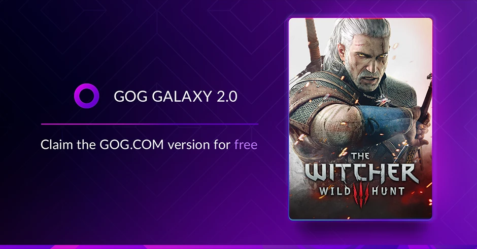 Владельцы The Witcher 3: Wild Hunt могут получить бесплатную копию игры в GOG Galaxy 2.0