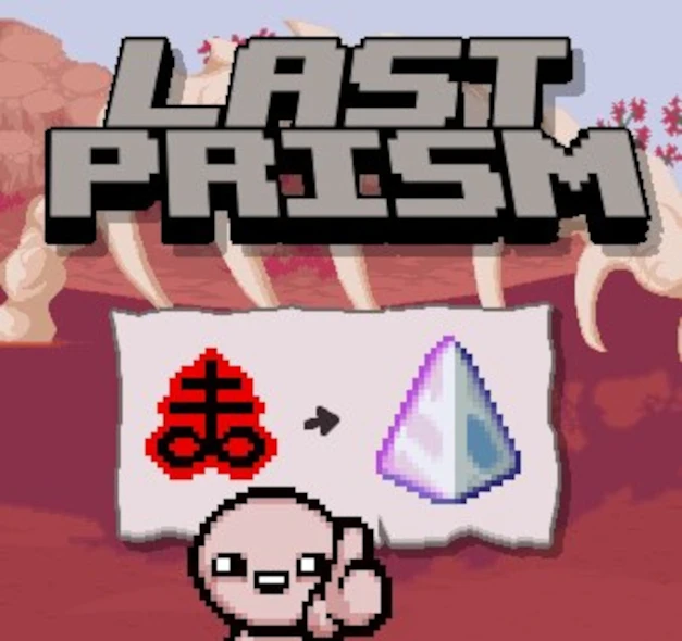 The Binding of Isaac "Последняя призма"