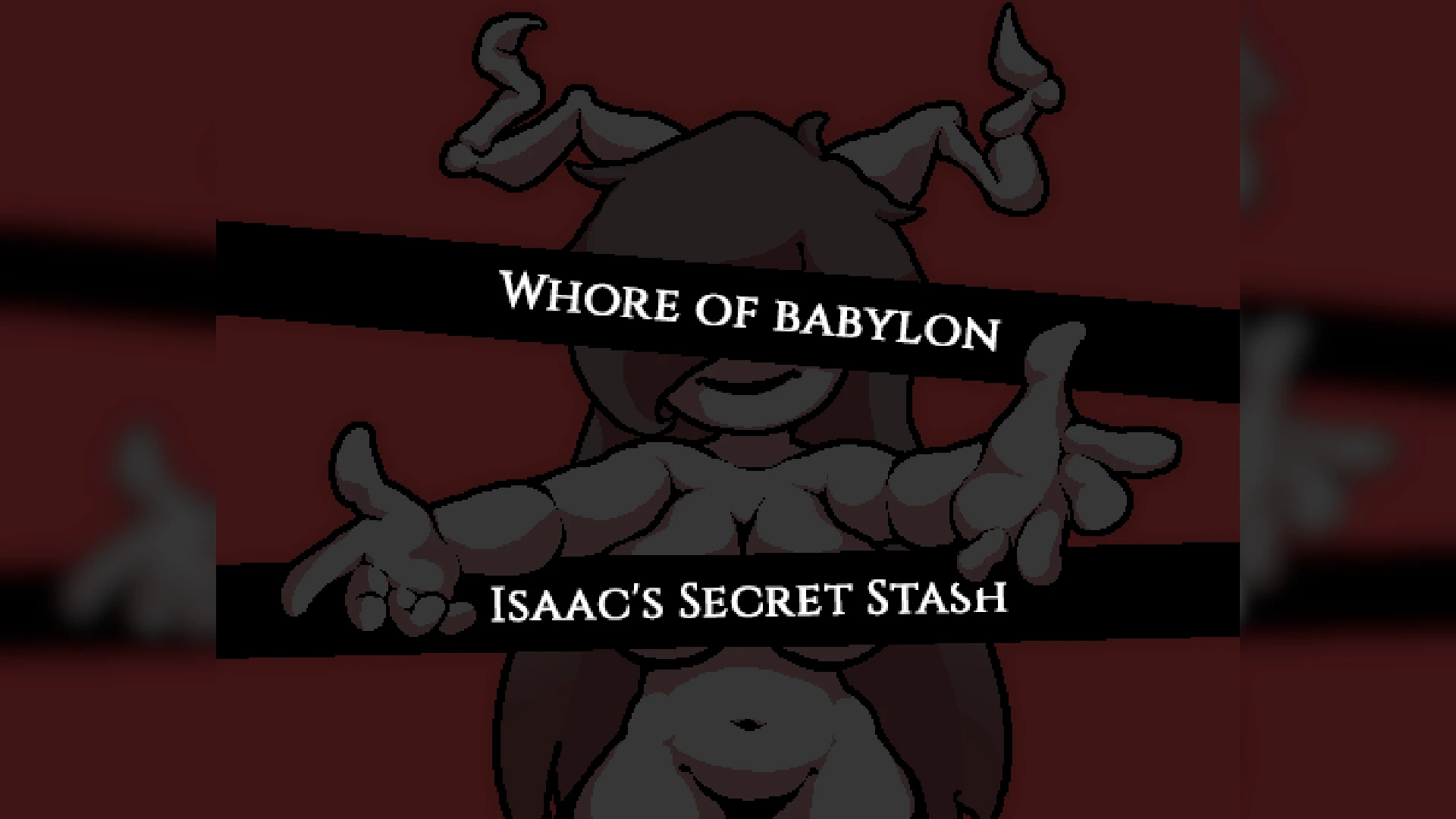 The Binding of Isaac "Вавилонская шлюха: Тайный тайник Исаака 18+"
