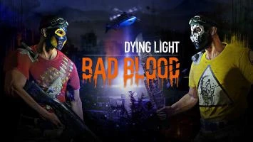 Особенности Dying Light: Bad Blood