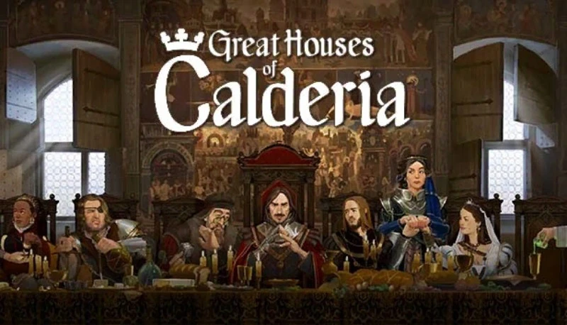 Great Houses of Calderia "Таблица для Cheat Engine" [UPD: 16.11.2023] {Rockermen}