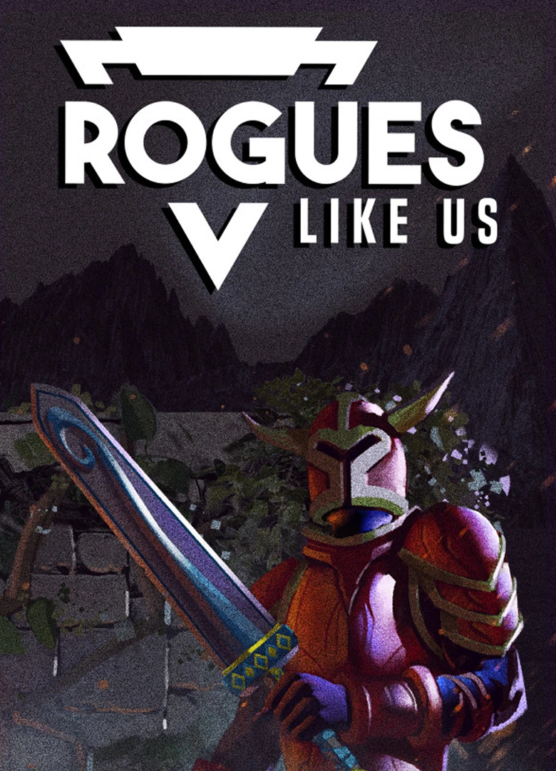 Rogues Like Us