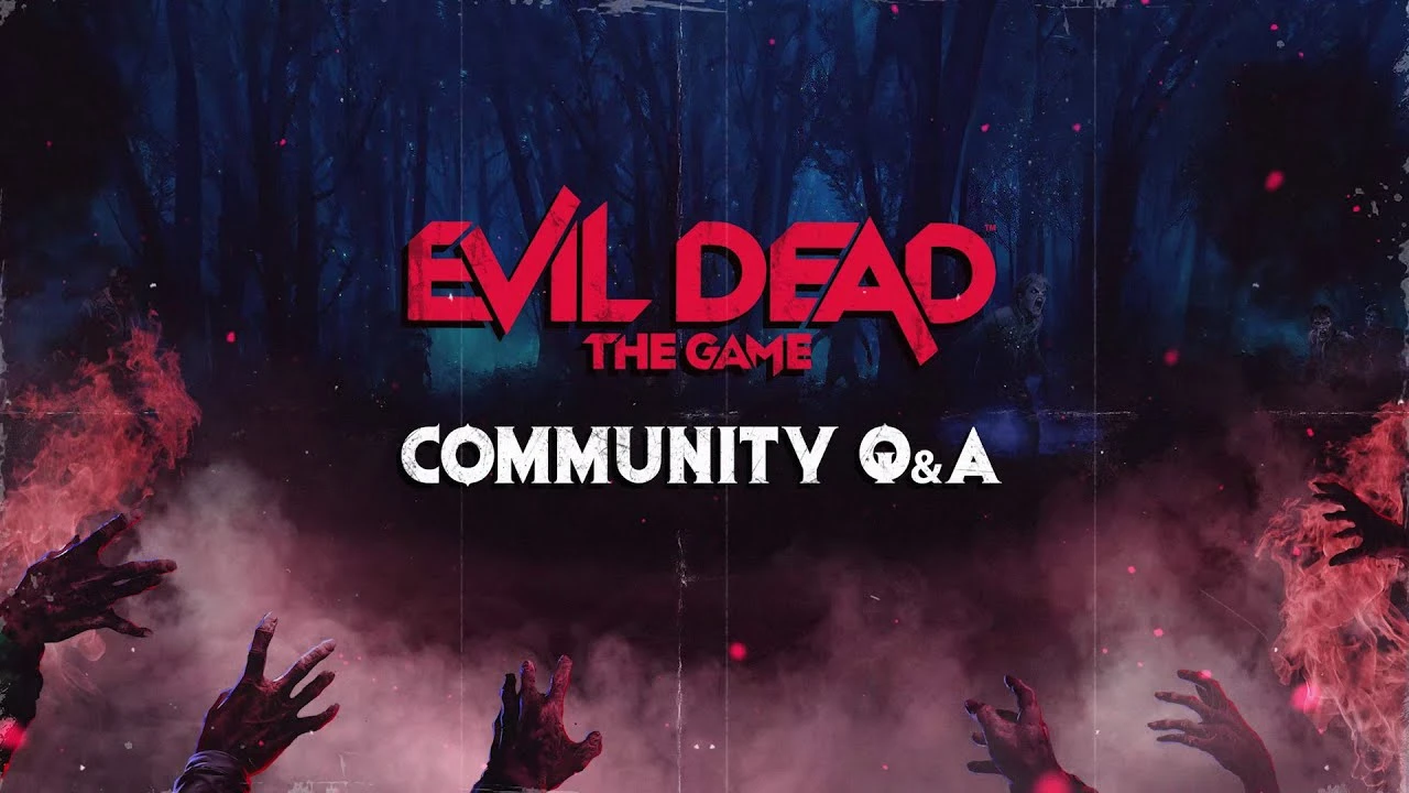 Авторы Evil Dead: The Game опубликовали ролик, в котором ответили на вопросы игроков и рассказали об особенностях экшена