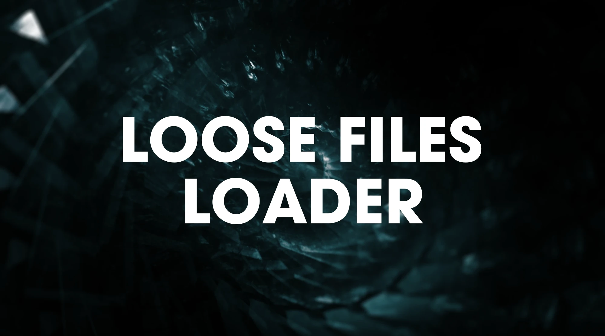 Control "Loose Files Loader"