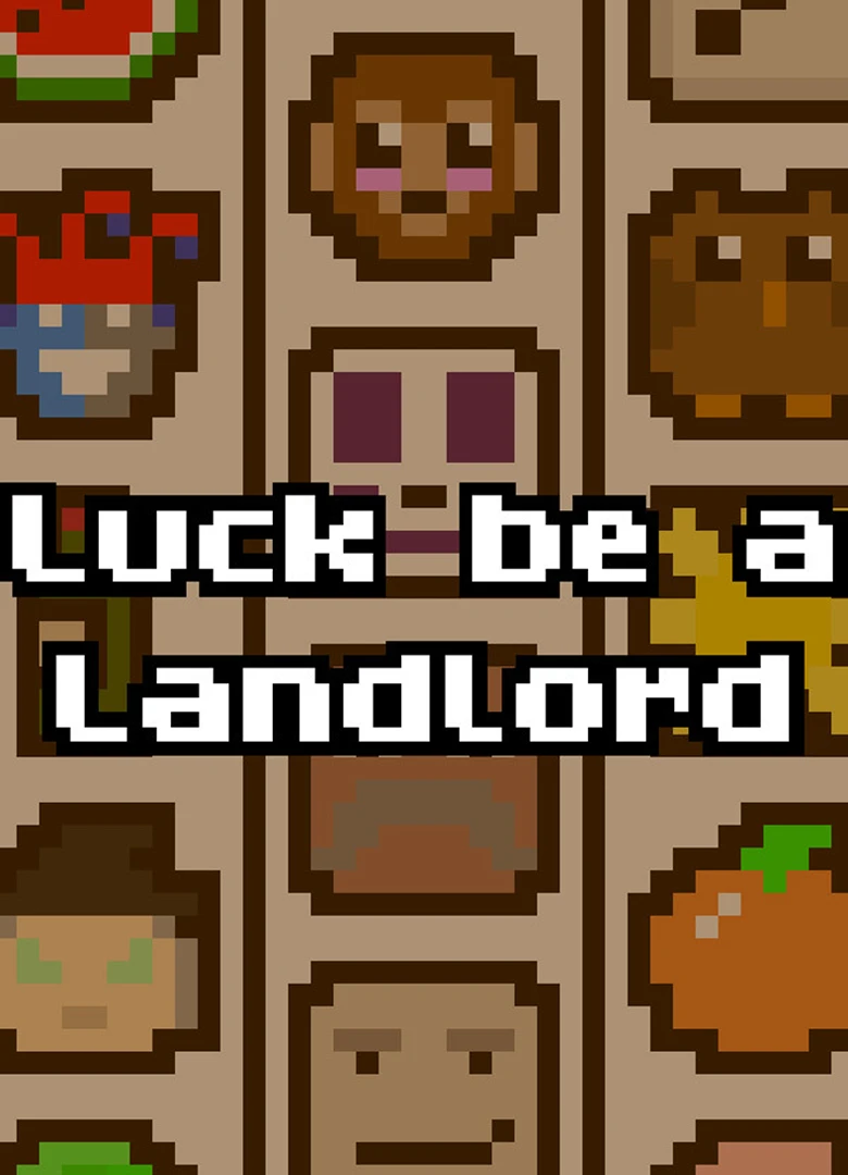 Luck be a Landlord