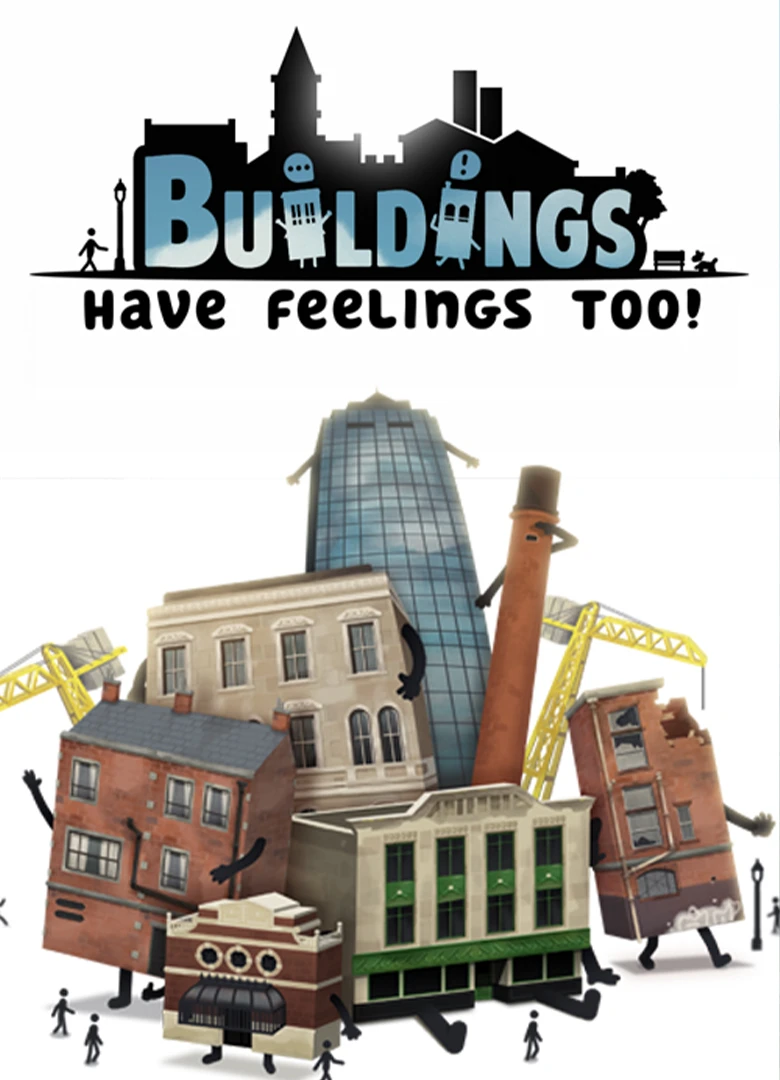 Buildings Have Feelings Too!