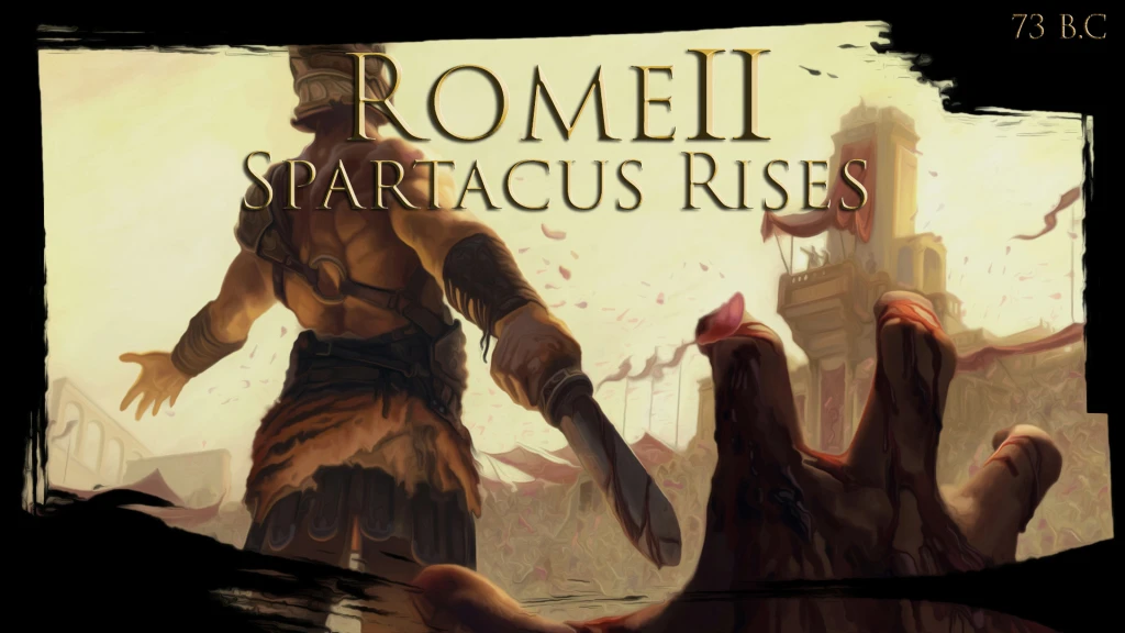 Total War: Rome 2 "Total War: Spartacus Rises"