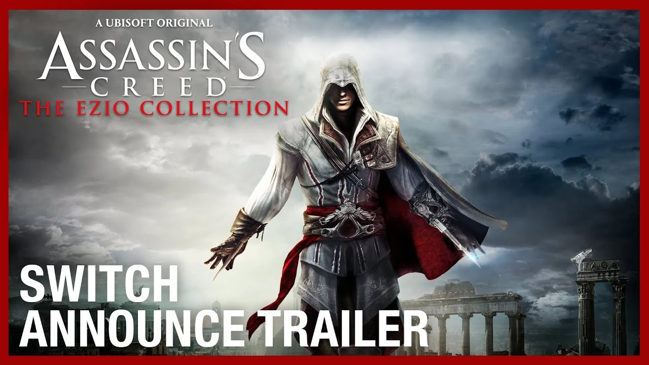 Трейлер Assassin's Creed: The Ezio Collection для Nintendo Switch