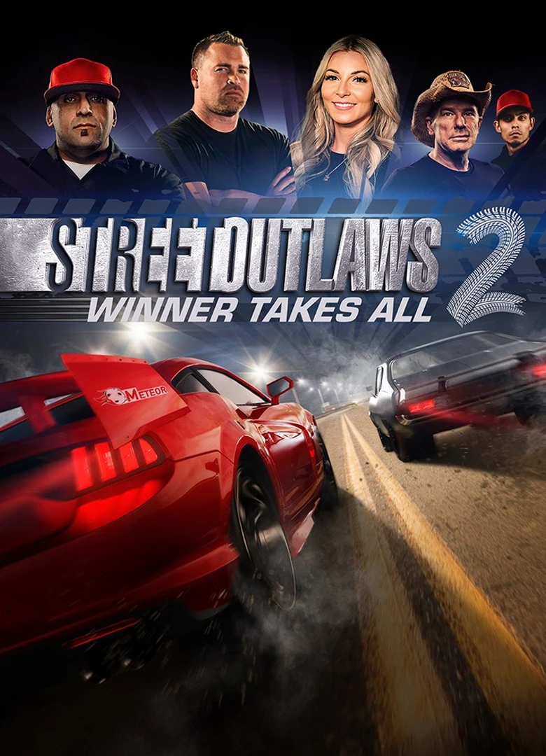 Street Outlaws 2: Winner Takes All