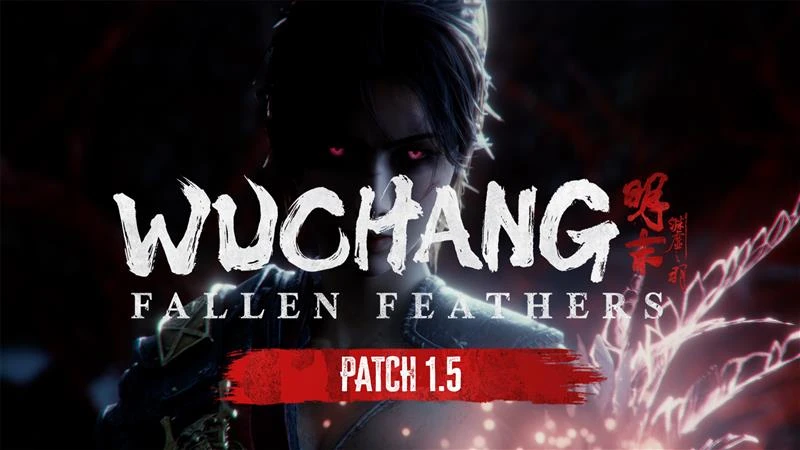 Wuchang: Fallen Feathers получила обновление 1.5 с улучшениями игрового процесса и исправлениями