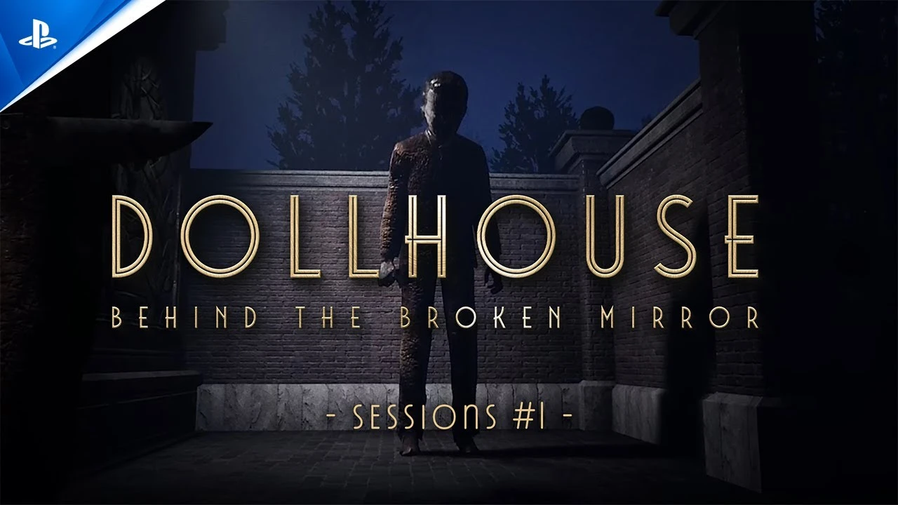 Dollhouse: Behind the Broken Mirror получает новую серию видеороликов, раскрывающую больше подробностей