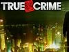 True Crime выйдет осенью 2010-го года
