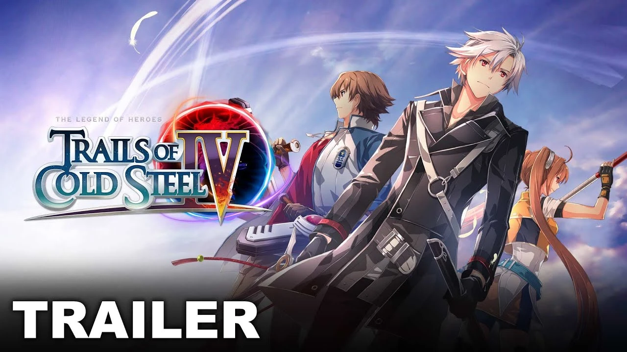 Новый трейлер The Legend of Heroes: Trails of Cold Steel IV, показывающий знакомых героев