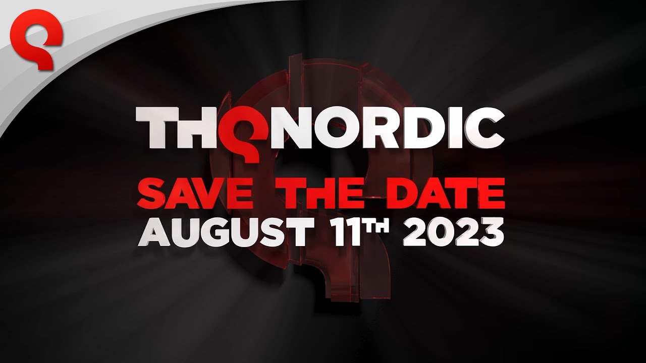 THQ Nordic проведёт масштабную презентацию 11 августа - на ней представят несколько ещё не анонсированных проектов