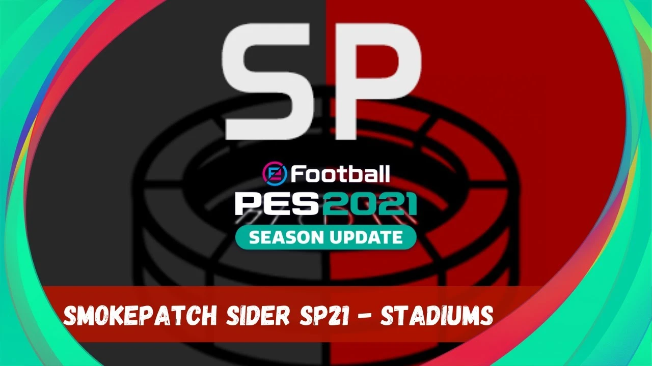 PES 2021 "Сервер-Стадионов для SP21 + Фикс#2"