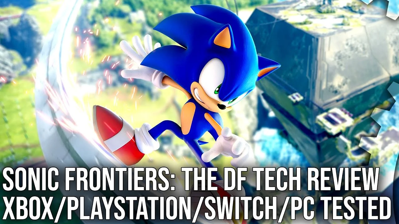 Специалисты из Digital Foundry провели технический анализ Sonic Frontiers на всех платформах