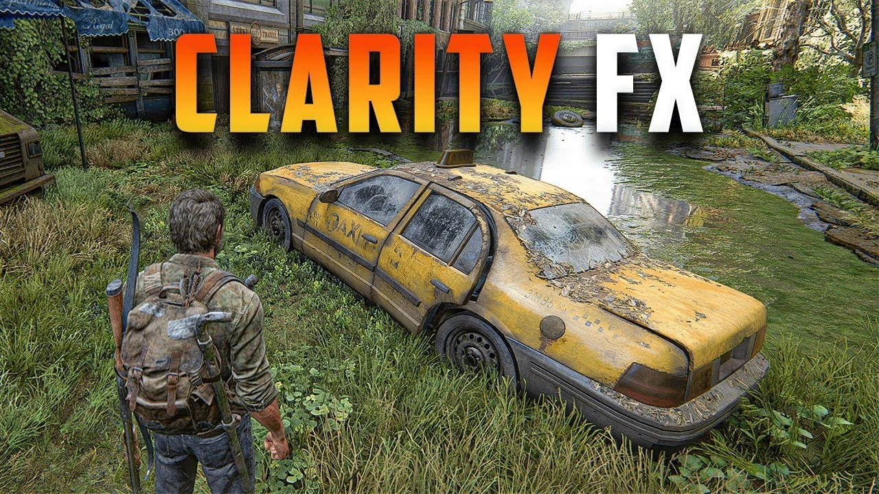The Last Of Us Part I "Пресет - Clarity FX"