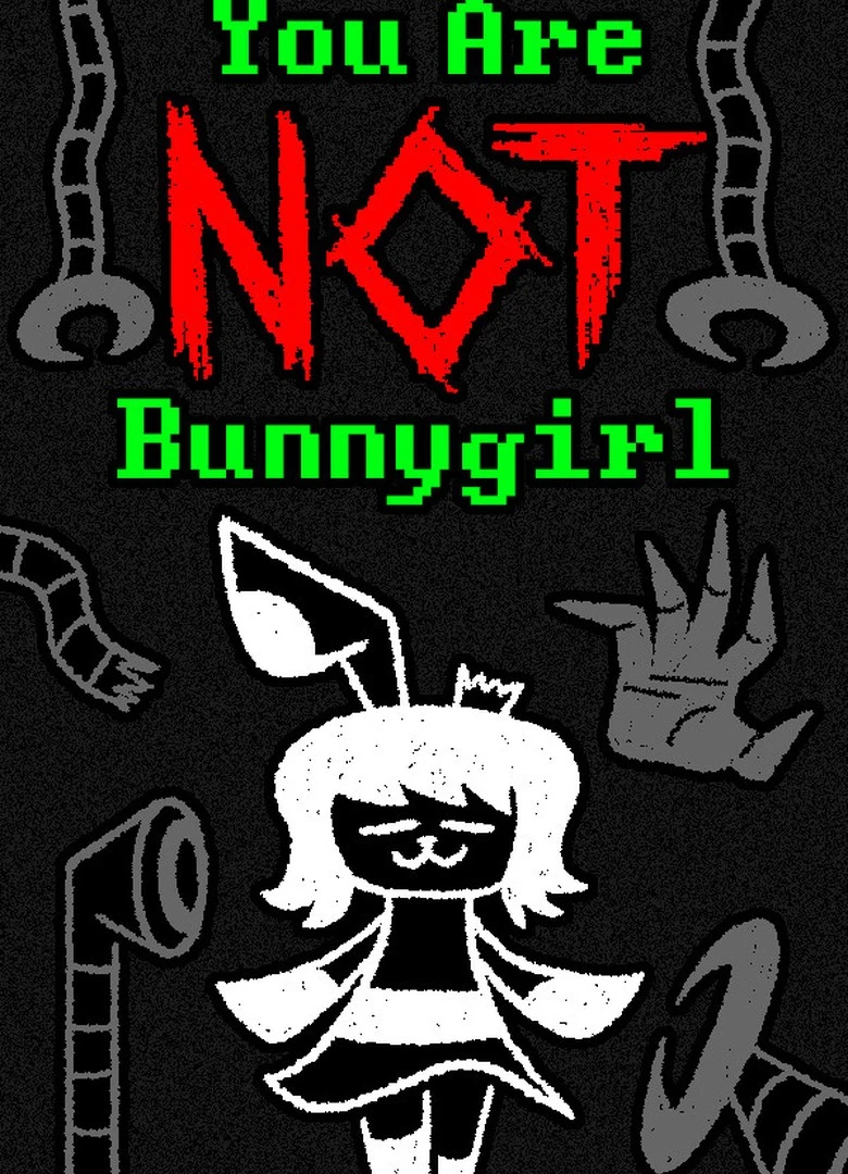 You Are NOT Bunnygirl