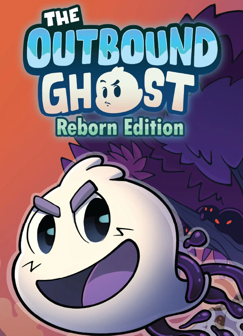 The Outbound Ghost: Reborn