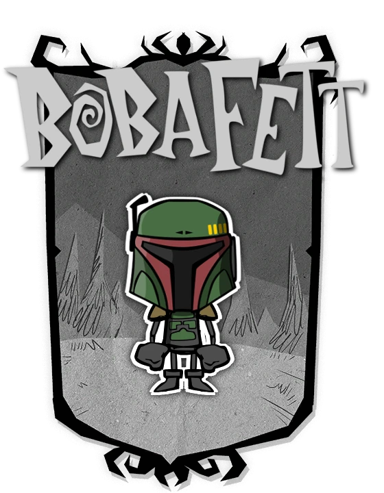 Don't Starve "Boba Fett 0.9.5"