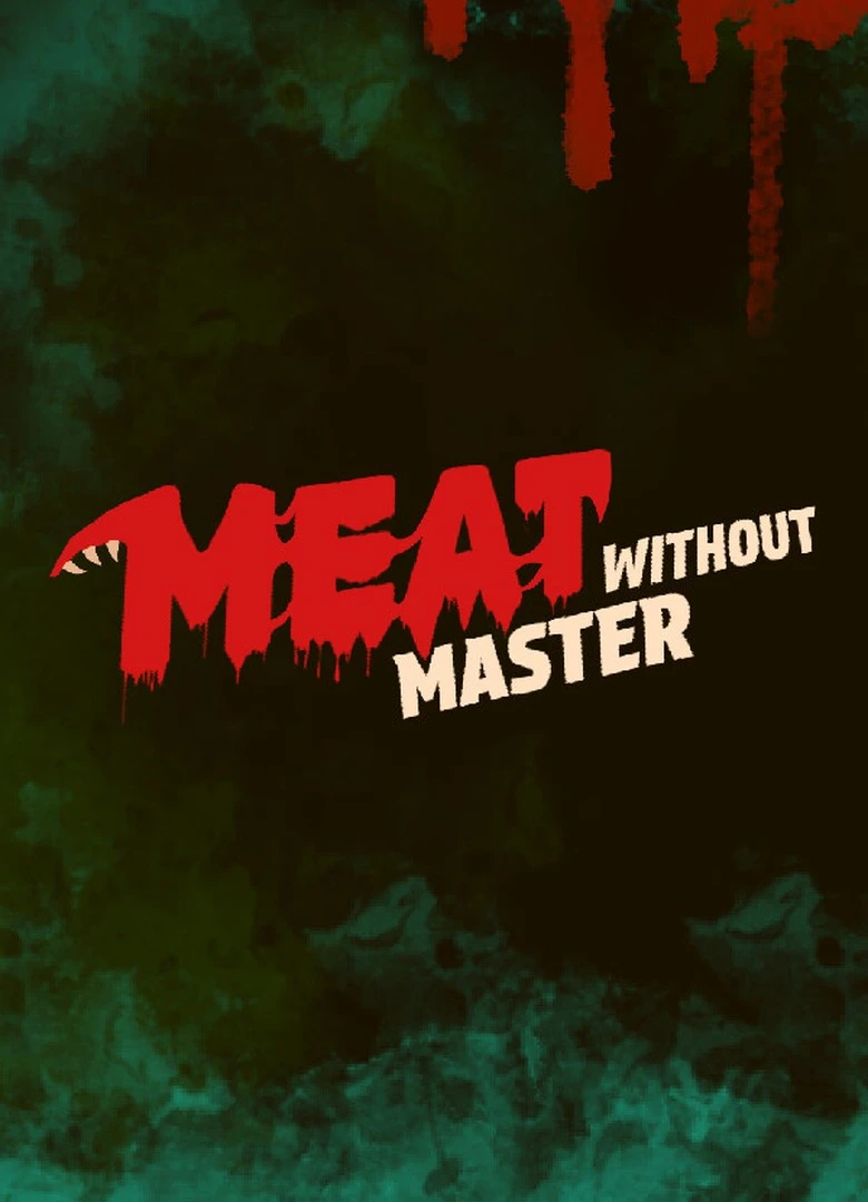 Meat Without Master