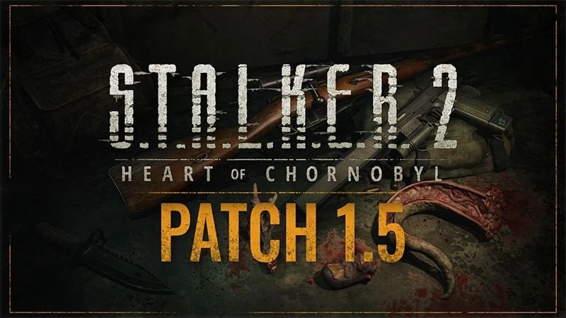 S.T.A.L.K.E.R. 2: Heart of Chornobyl "Патч - v1.5" {Decepticon}