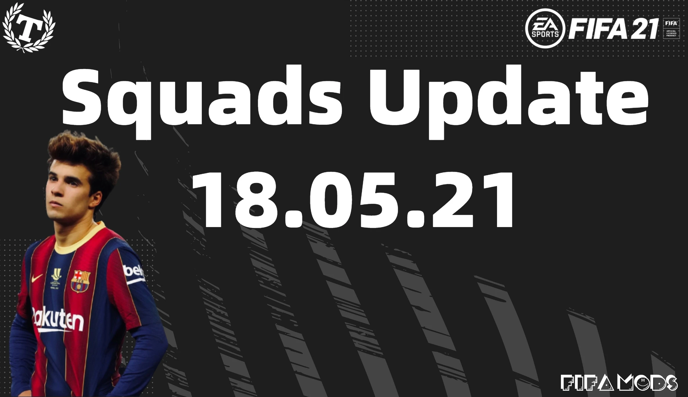 FIFA 21 "Официальное обновление составов от 18.05.21"