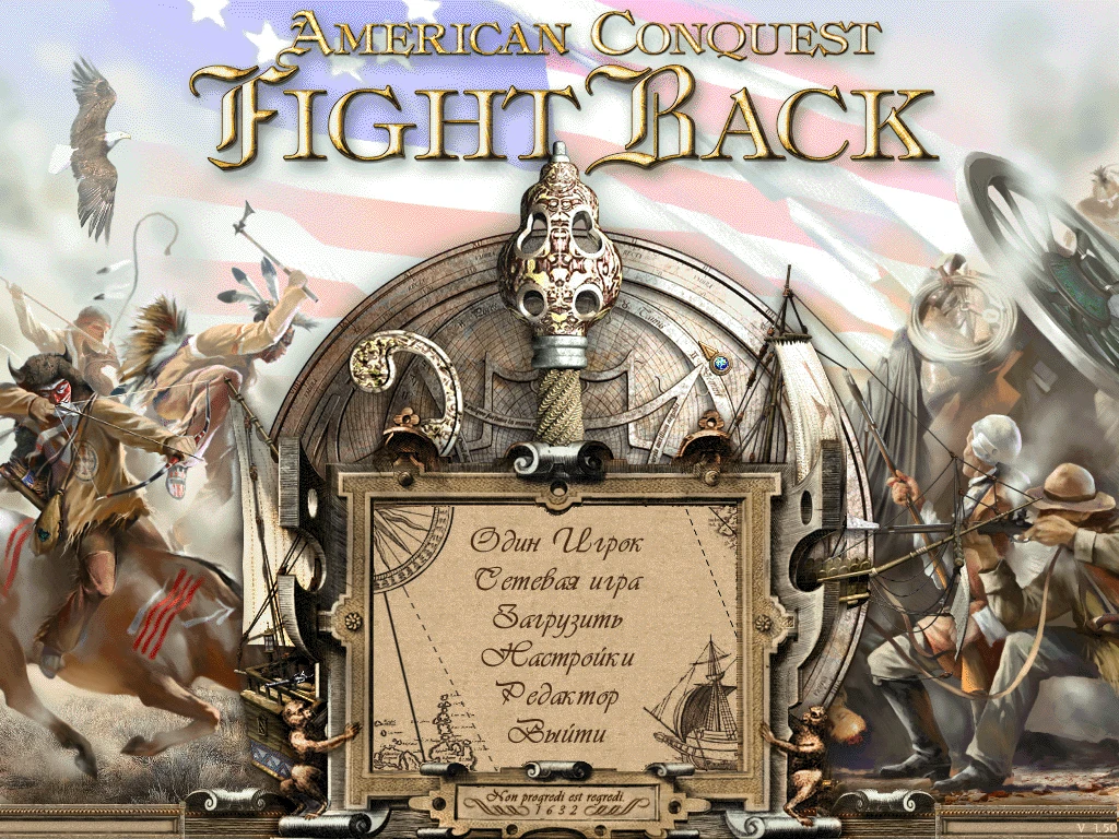Русификатор Steam версии American Conquest Fight Back 1.50