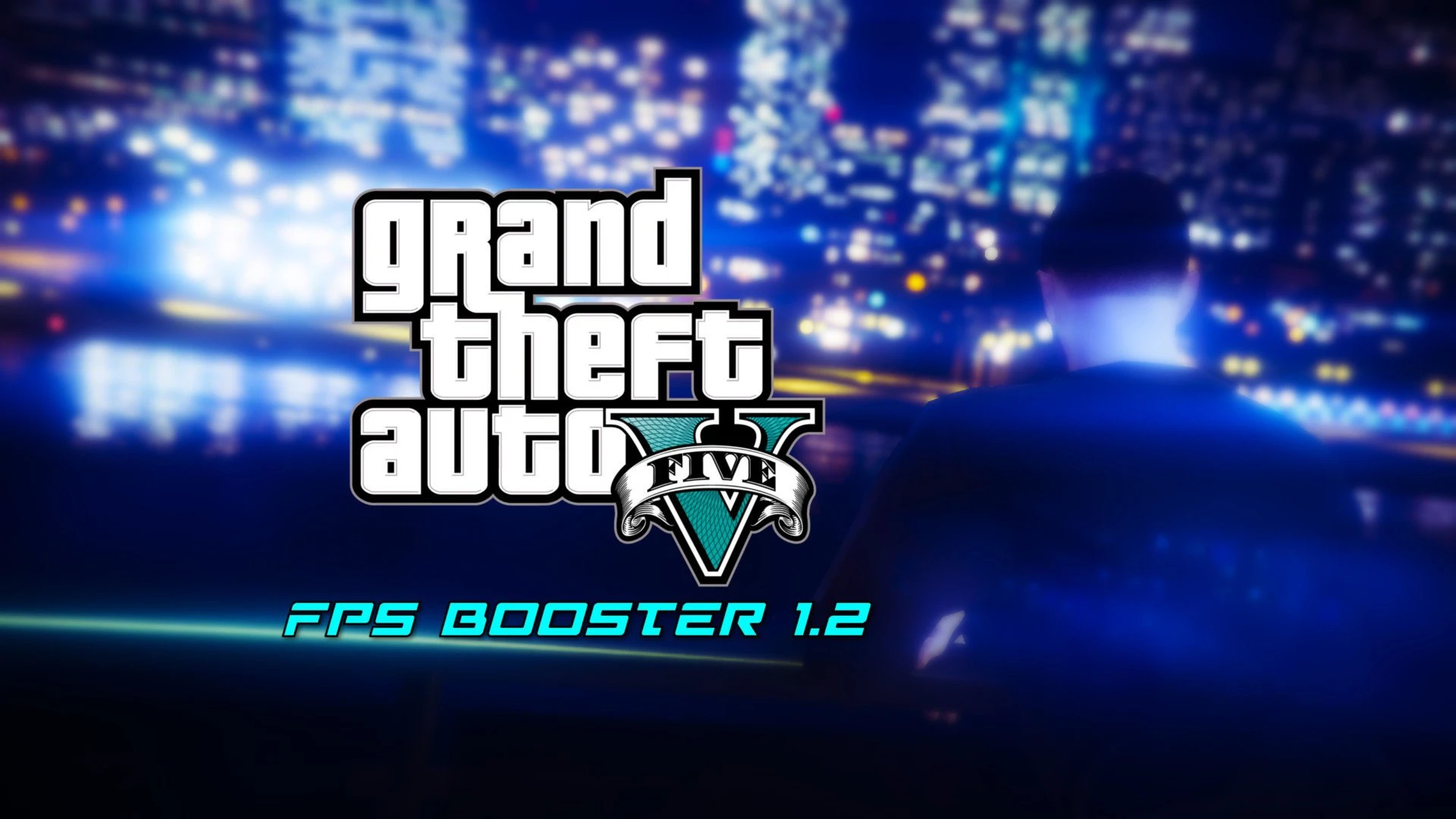 Grand Theft Auto 5 "FPS Booster 1.2"