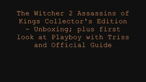 The Witcher 2 "Распаковка коллекционного издания"