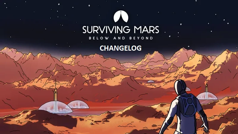 Список изменений Surviving Mars Below & Beyond