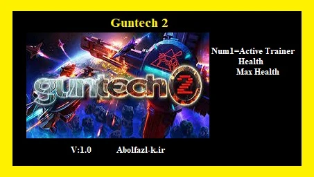 Guntech 2: Трейнер/Trainer (+2) [1.0] {Abolfazl.k}