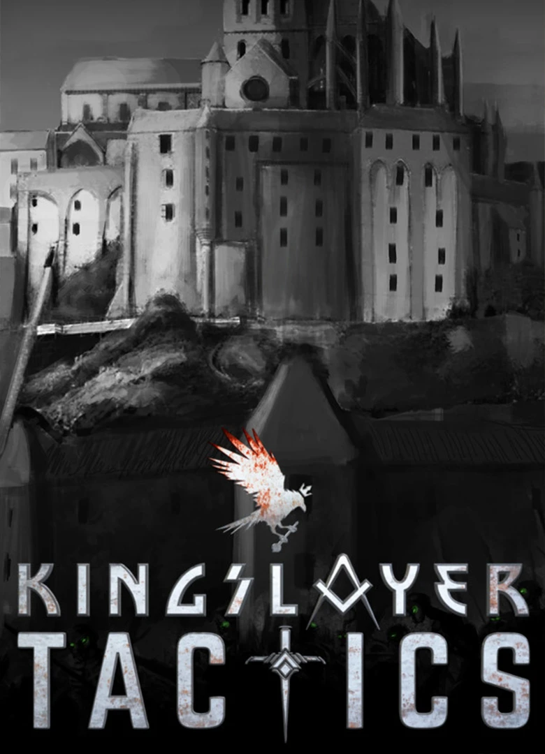 Kingslayer Tactics