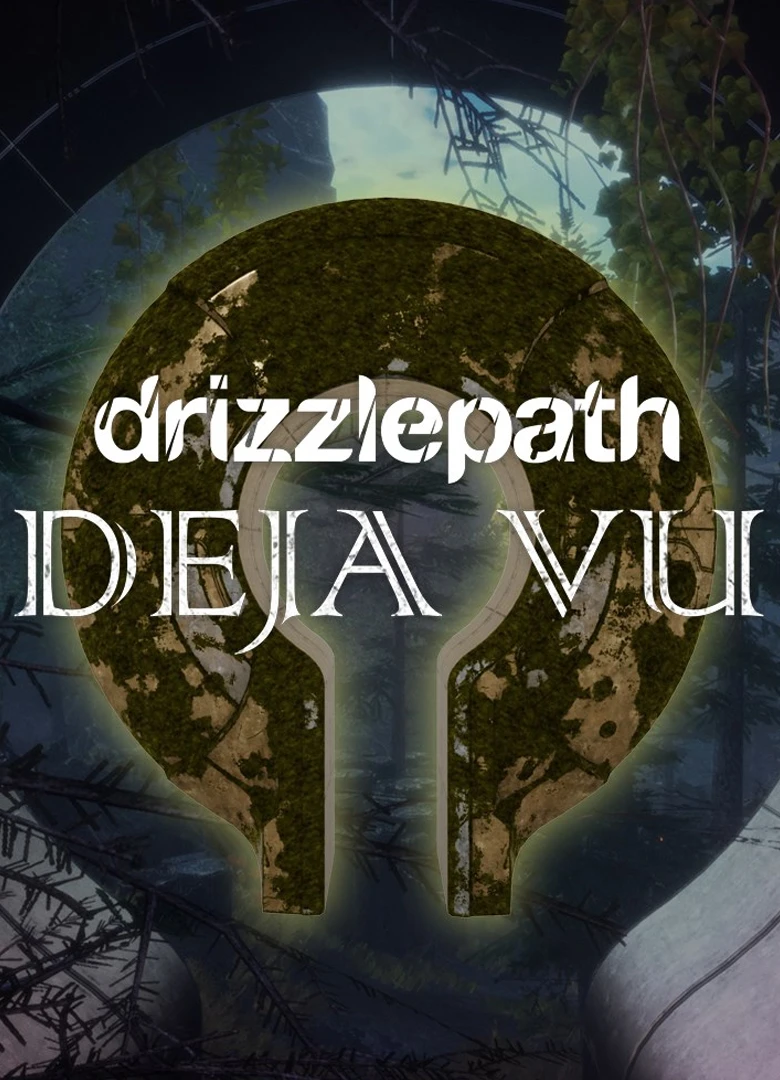Drizzlepath: Deja Vu