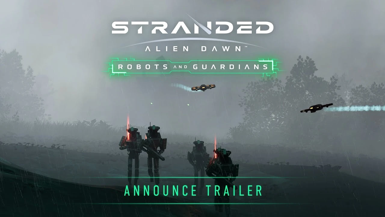 Stranded: Alien Dawn бросает новые вызовы в захватывающем дополнении Robots and Guardians